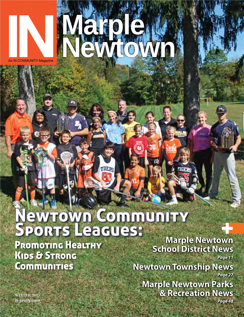 Marple Newtown School District News Page 11 Newtown Township News Page 27 Marple Newtown Parks WINTER 2015 & Recreation News In-Philly.Com Page 48