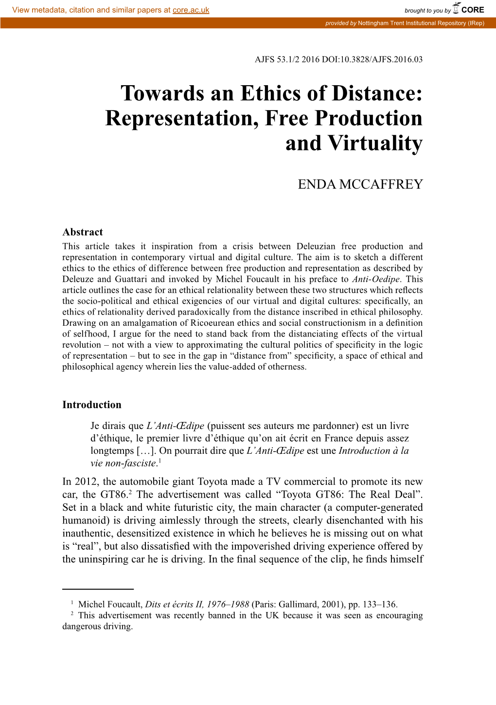 Towards an Ethics of Distance: Representation, Free Production and Virtuality