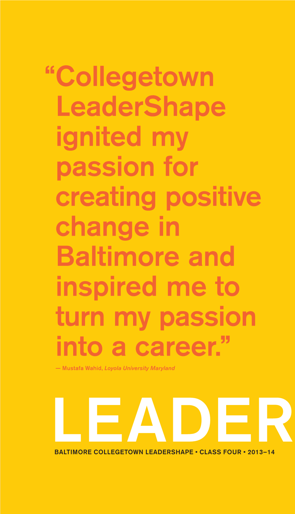 “ Collegetown Leadershape Ignited My Passion for Creating Positive