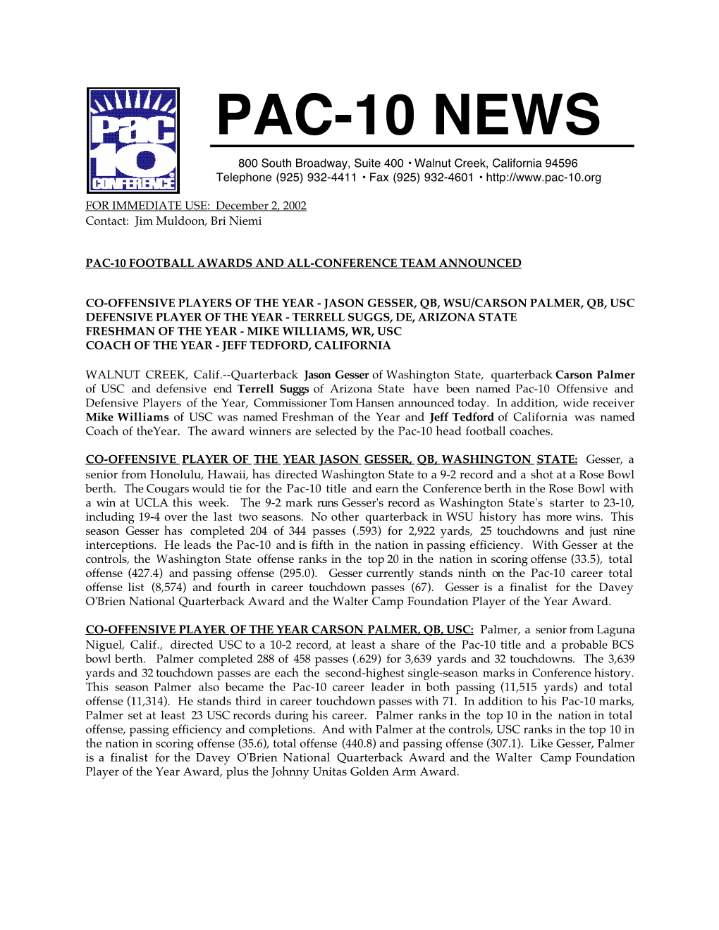 PAC-10 NEWS 800 South Broadway, Suite 400 • Walnut Creek, California 94596 Telephone (925) 932-4411 • Fax (925) 932-4601 •