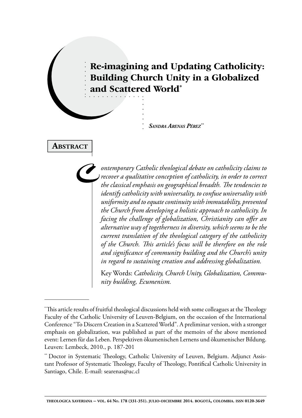 Re-Imagining and Updating Catholicity: Building Church Unity in a Globalized and Scattered World*