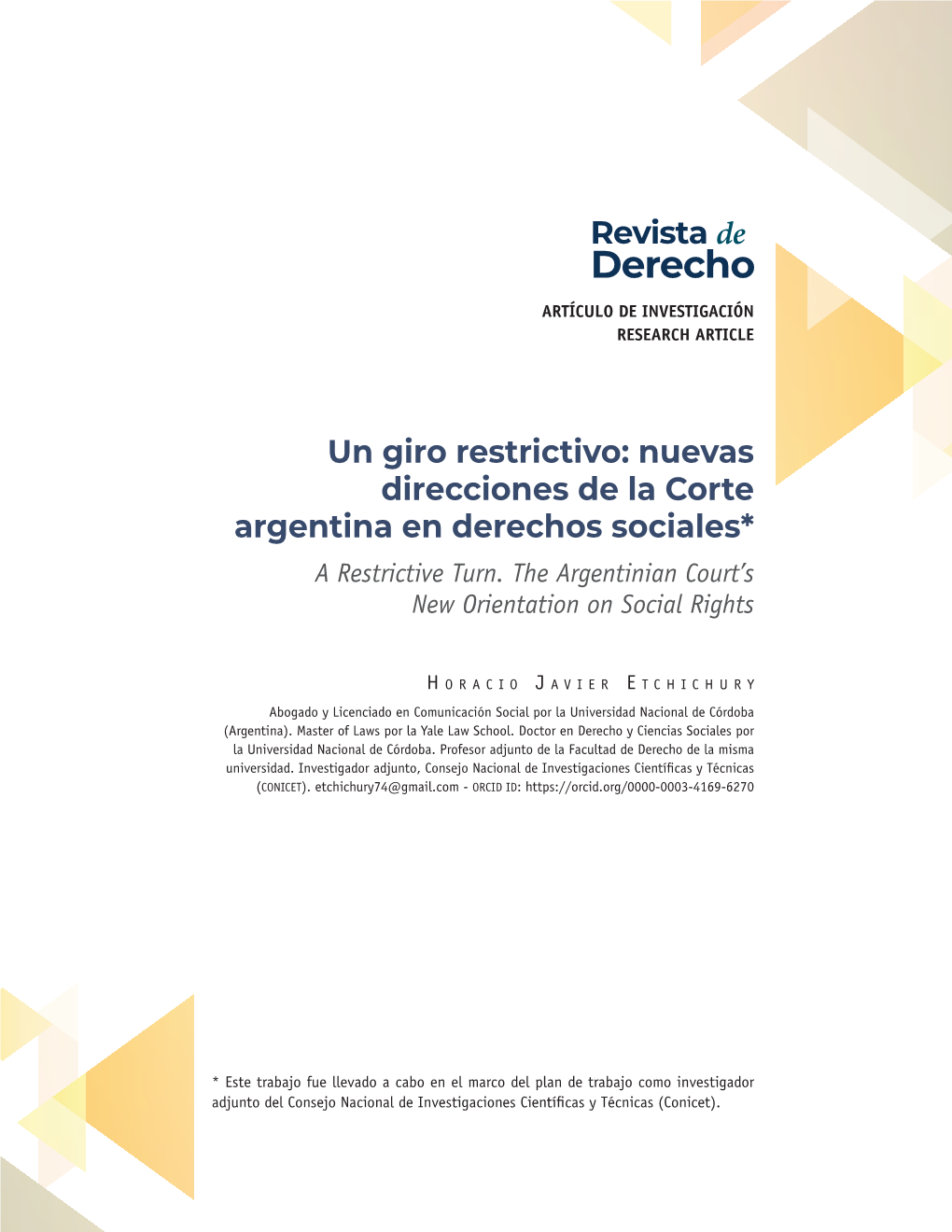 Nuevas Direcciones De La Corte Argentina En Derechos Sociales* a Restrictive Turn