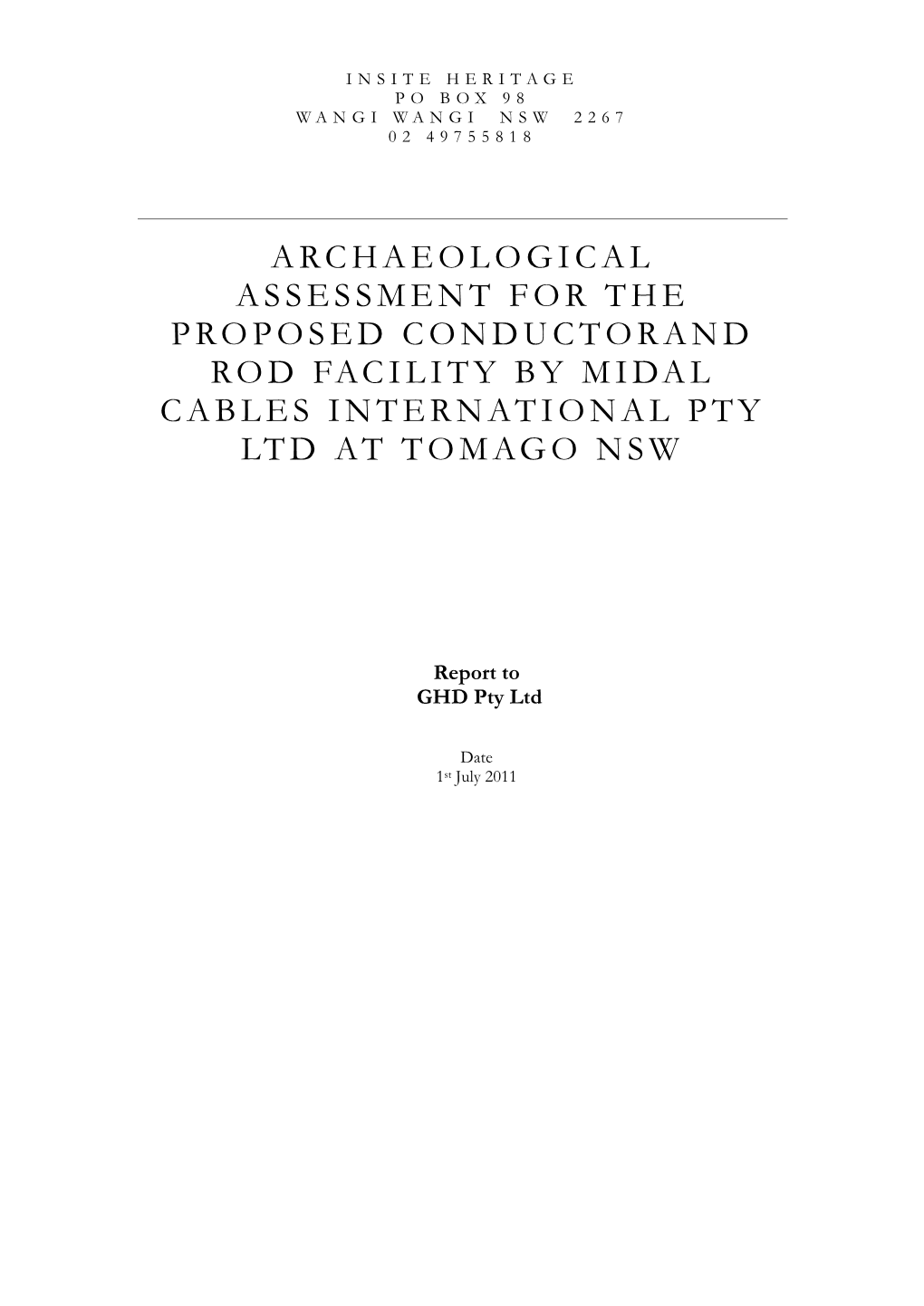 Archaeological Assessment for the Proposed Conductorand Rod Facility by Midal Cables International Pty Ltd at Tomago Nsw