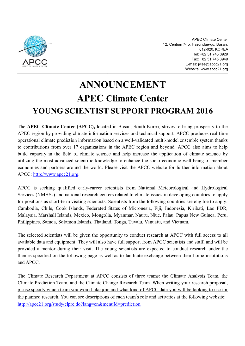 ANNOUNCEMENT APEC Climate Center YOUNG SCIENTIST SUPPORT PROGRAM 2016