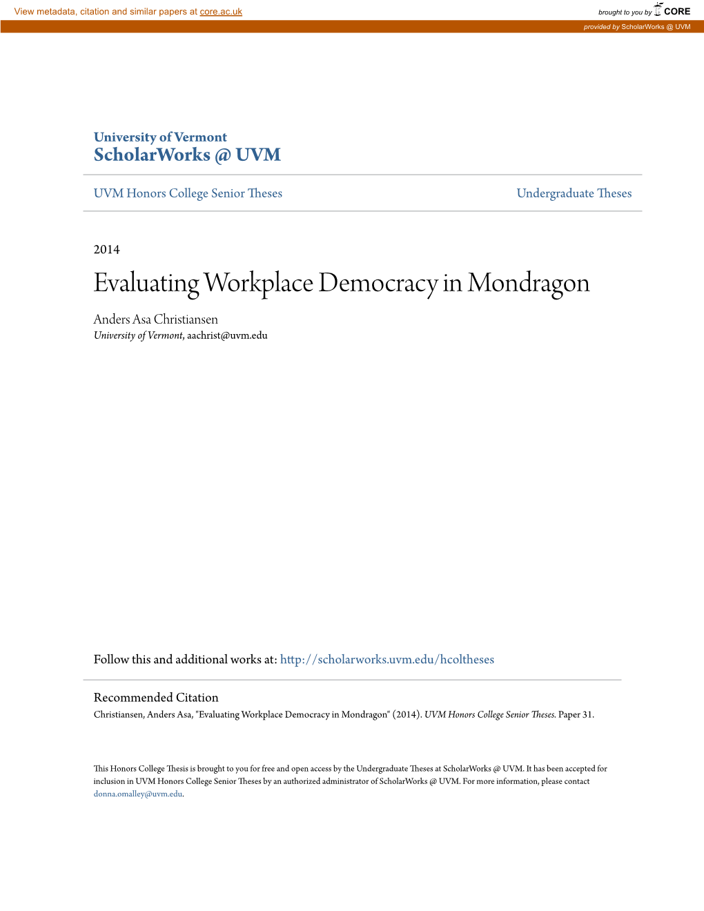 Evaluating Workplace Democracy in Mondragon Anders Asa Christiansen University of Vermont, Aachrist@Uvm.Edu