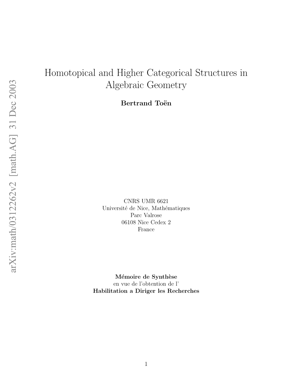 Homotopical and Higher Categorical Structures in Algebraic Geometry