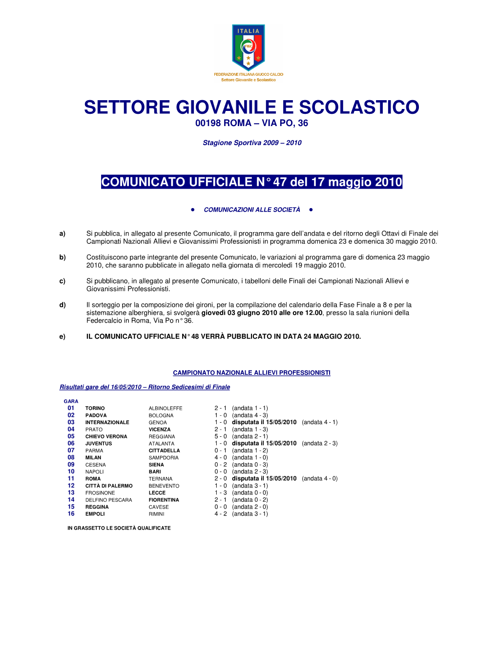 Settore Giovanile E Scolastico 00198 Roma – Via Po, 36