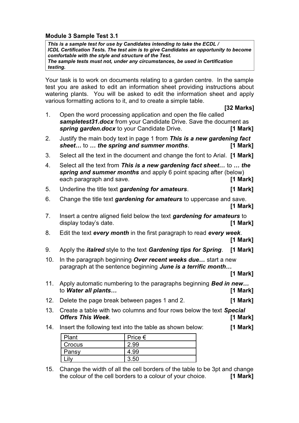 The Sample Tests Must Not, Under Any Circumstances, Be Used in Certification Testing