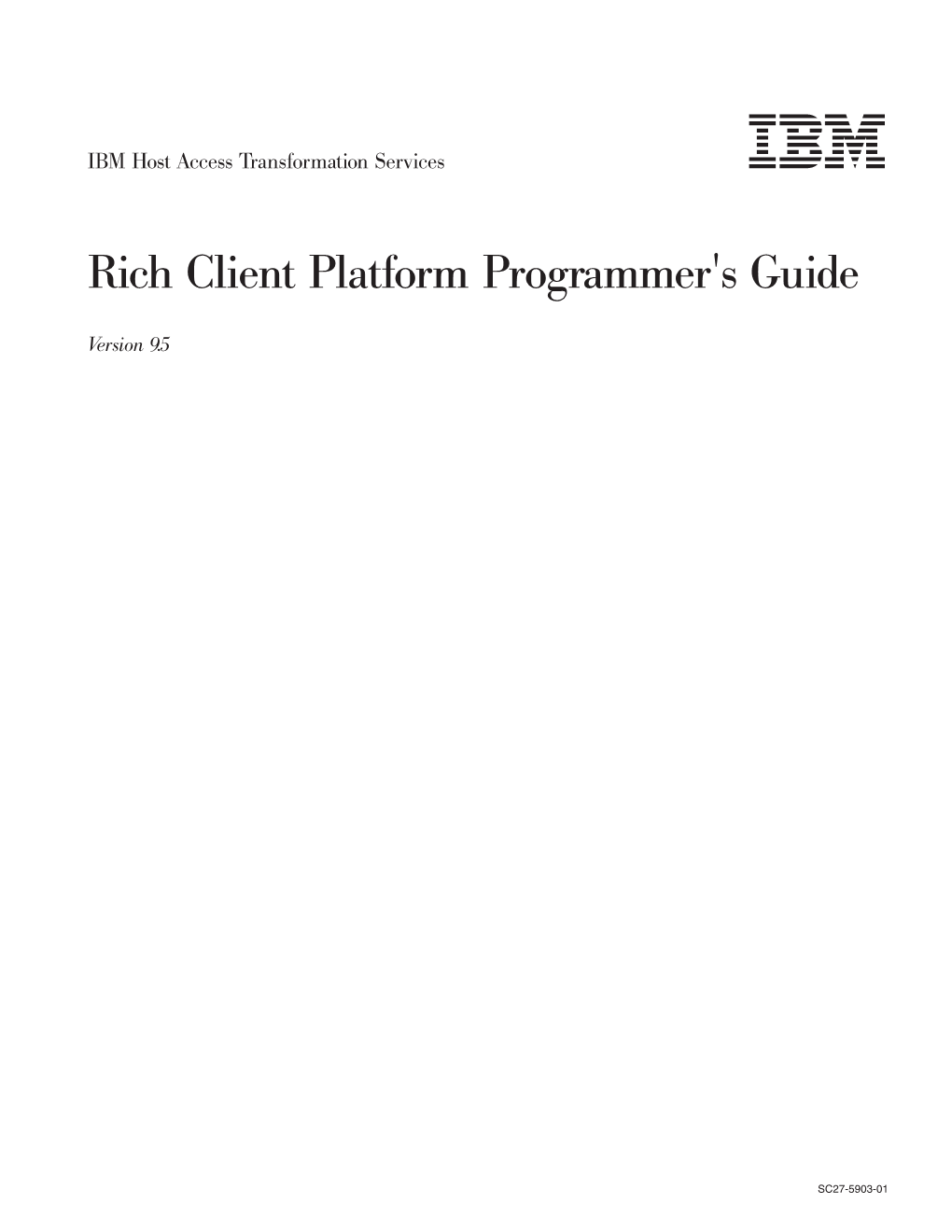 IBM Host Access Transformation Services: Rich Client Platform Programmer's Guide Chapter 1