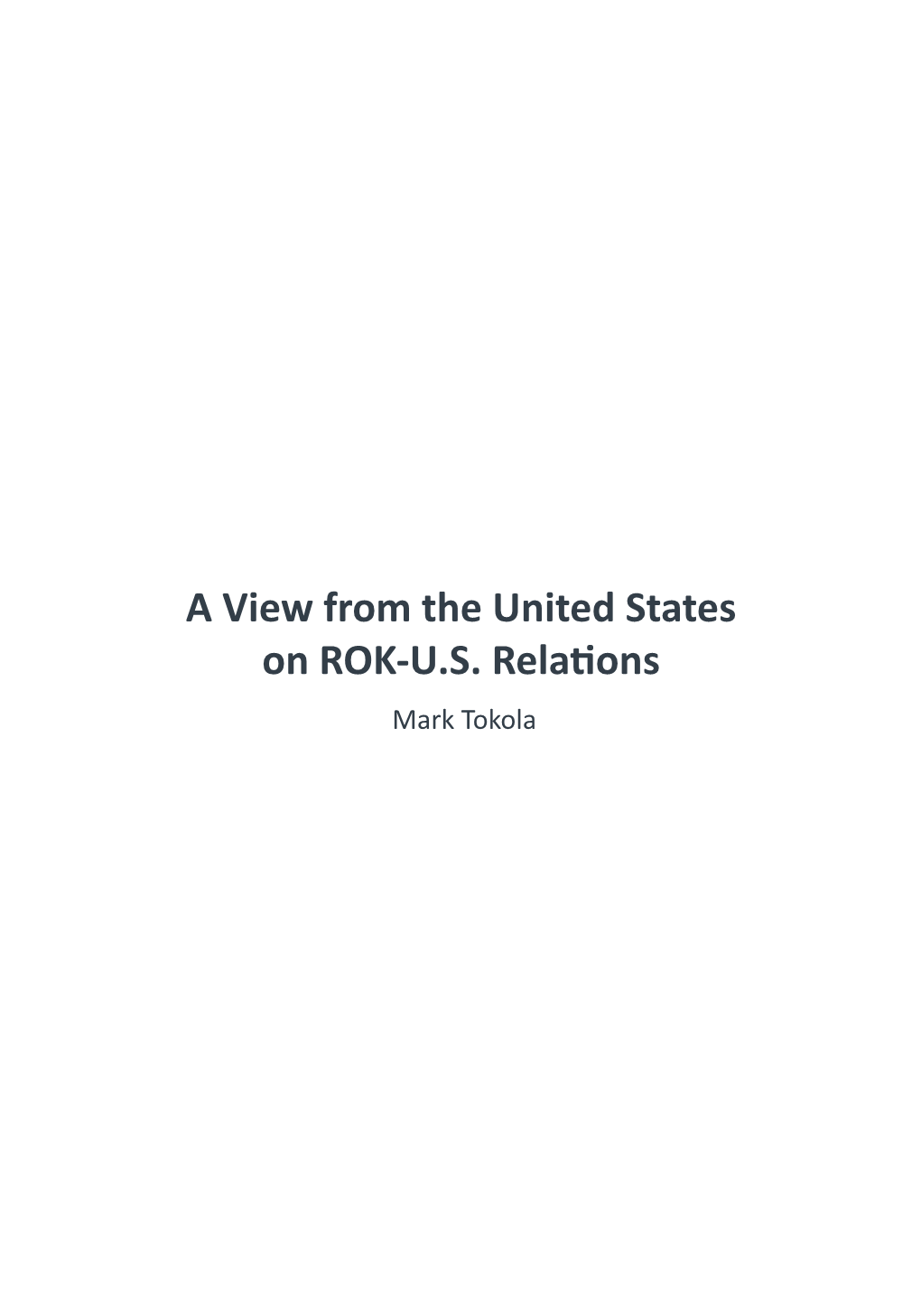 A View from the United States on ROK-US Relations