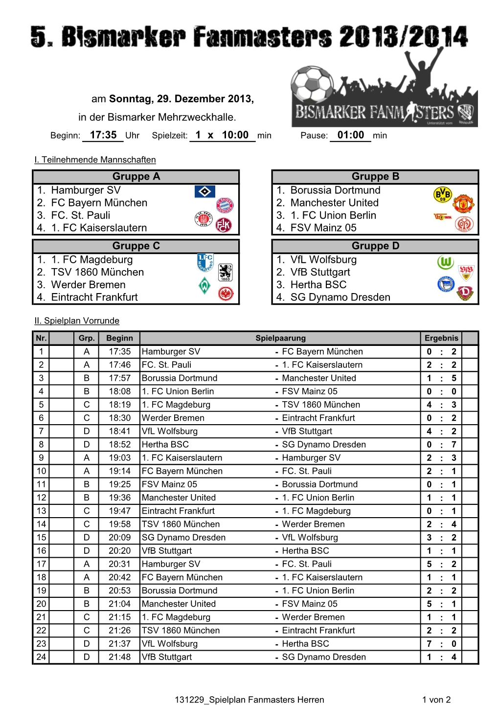 Am Sonntag, 29. Dezember 2013, X SG Dynamo Dresden 4. Hertha