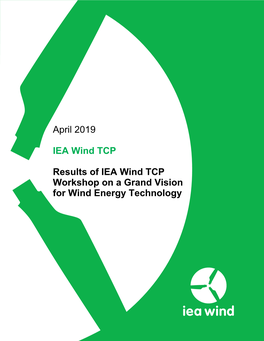 Results of IEA Wind TCP Workshop on a Grand Vision for Wind Energy Technology