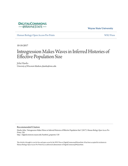 Introgression Makes Waves in Inferred Histories of Effective Population Size John Hawks University of Wisconsin-Madison, Jhawks@Wisc.Edu