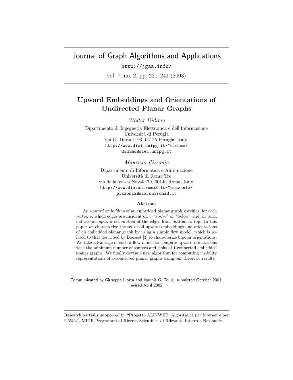 Upward Embeddings and Orientations of Undirected Planar Graphs Walter Didimo Dipartimento Di Ingegneria Elettronica E Dell’Informazione Universit`A Di Perugia Via G