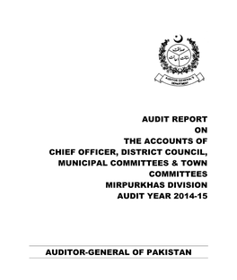 Audit Report on the Accounts of Chief Officer, District Council, Municipal Committees & Town Committees Mirpurkhas Divisio