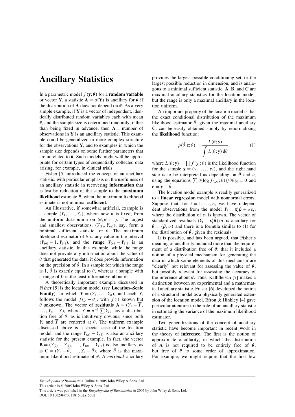 Ancillary Statistics Largest Possible Reduction in Dimension, and Is Analo- Gous to a Minimal Sufﬁcient Statistic