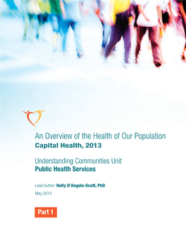 An Overview of the Health of Our Population Capital Health, 2013