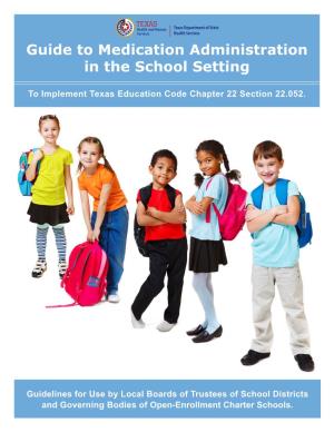 Guide to Medication Administration in the School Setting