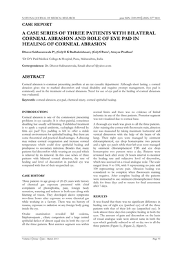 A Case Series of Three Patients with Bilateral Corneal Abrasion and Role of Eye Pad in Healing of Corneal Abrasion