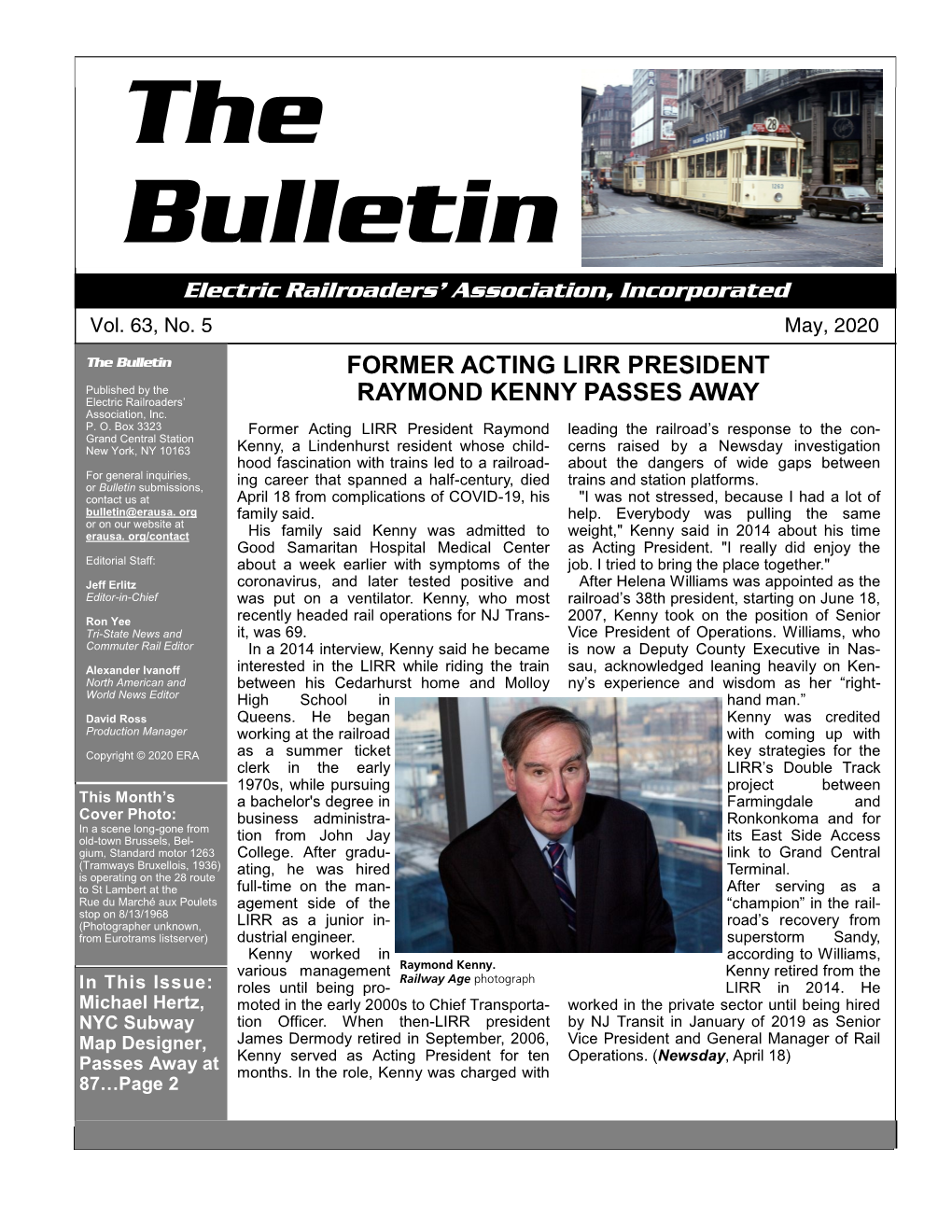 The Bulletin FORMER ACTING LIRR PRESIDENT Published by the Electric Railroaders’ RAYMOND KENNY PASSES AWAY Association, Inc