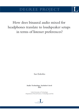 How Does Binaural Audio Mixed for Headphones Translate to Loudspeaker Setups in Terms of Listener Preferences?
