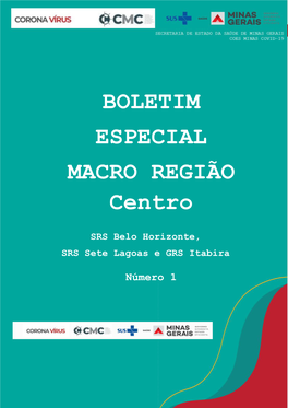 BOLETIM ESPECIAL MACRO REGIÃO Centro