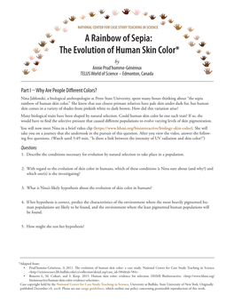 A Rainbow of Sepia: the Evolution of Human Skin Color* by Annie Prud’Homme-Généreux TELUS World of Science – Edmonton, Canada