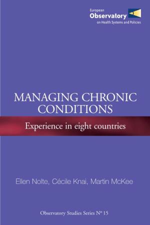 Managing Chronic Conditions. Experience in Eight Countries