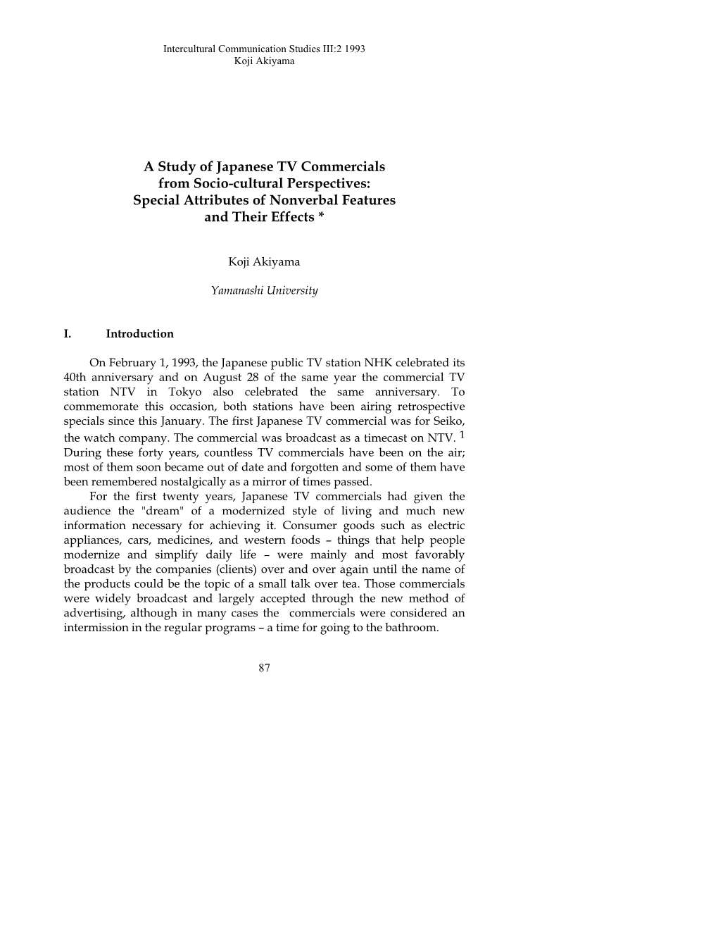 A Study of Japanese TV Commercials from Socio-Cultural Perspectives: Special Attributes of Nonverbal Features and Their Effects *