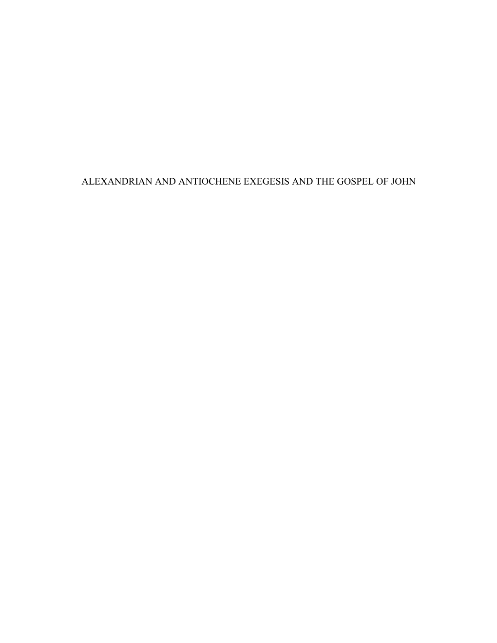 Alexandrian and Antiochene Exegesis and the Gospel of John