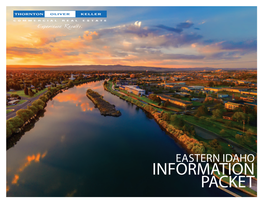 INFORMATION PACKET Eastern Idaho Area INFORMATION Eastern IDAHO - Idaho Falls Is the Largest City in Eastern Idaho, and the County Seat of Bonneville County