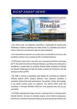• Nos Últimos Dias, Jair Bolsonaro Intensificou a Distribuição De Material Pelo Whatsapp E Também a Presença Nas Redes Sociais