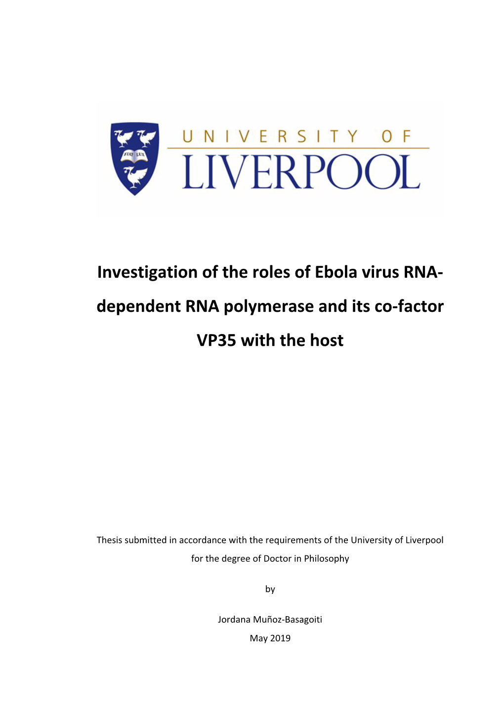 Investigation of the Roles of Ebola Virus RNA- Dependent RNA Polymerase and Its Co-Factor VP35 with the Host