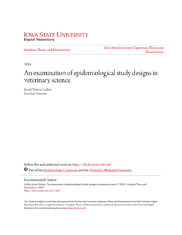 An Examination of Epidemiological Study Designs in Veterinary Science Jonah Nelson Cullen Iowa State University
