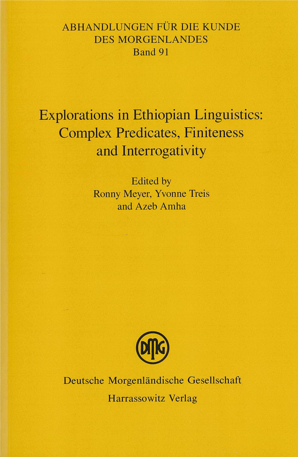 Explorations in Ethiopian Linguistics: Complex Predicates, Finiteness and Interrogativity