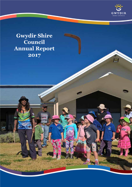 Gwydir Shire Council Annual Report 2017 Table of Contents
