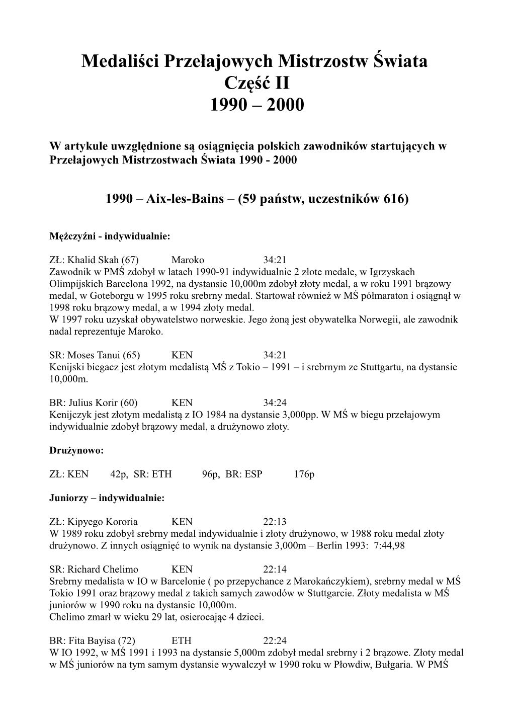 Medaliści Przełajowych Mistrzostw Świata Część II 1990 – 2000