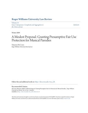 Granting Presumptive Fair Use Protection for Musical Parodies Maureen Mccrann Roger Williams University School of Law