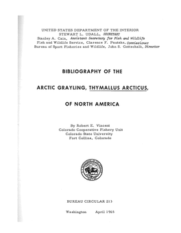 Circular 213. Bibliography of the Arctic Grayling, Thymallus Arcticus, Of