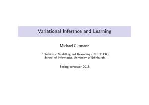 Variational Inference and Learning