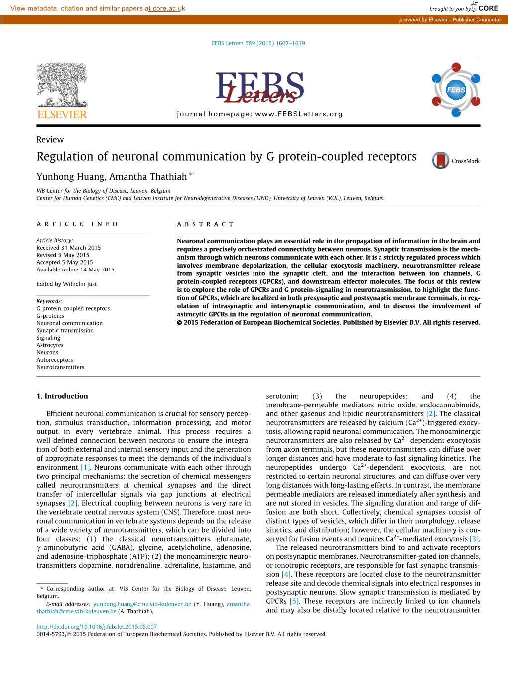 Regulation of Neuronal Communication by G Protein-Coupled Receptors ⇑ Yunhong Huang, Amantha Thathiah