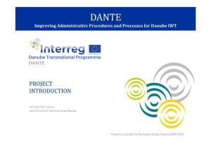 Introduction of the DANTE Project