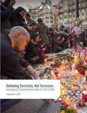 Defeating Terrorists, Not Terrorism: Assessing U.S