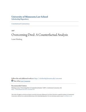 Overcoming Dred: a Counterfactual Analysis Louise Weinberg
