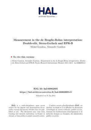 Measurement in the De Broglie-Bohm Interpretation: Double-Slit, Stern-Gerlach and EPR-B Michel Gondran, Alexandre Gondran
