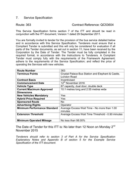 7. Service Specification Route: 363 Contract Reference: QC53604 the Date of Tender for This ITT Is: No Later Than 12 Noon on M