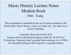 Music History Lecture Notes Modern Rock 1960 - Today