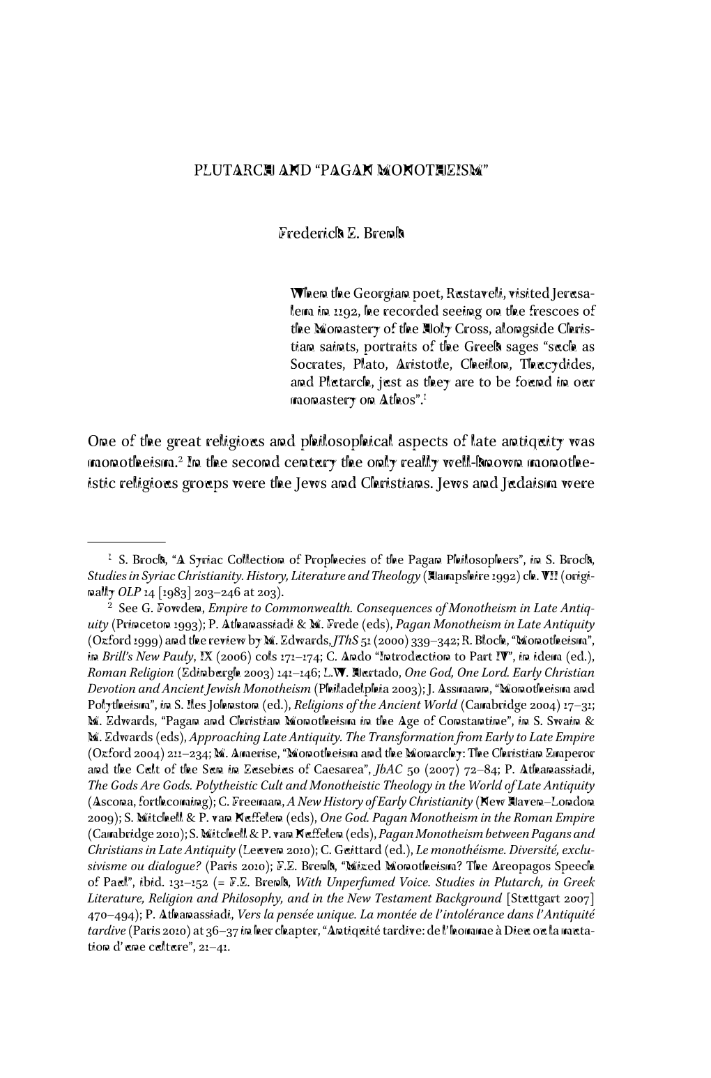 PLUTARCH and “PAGAN MONOTHEISM” Frederick E. Brenk