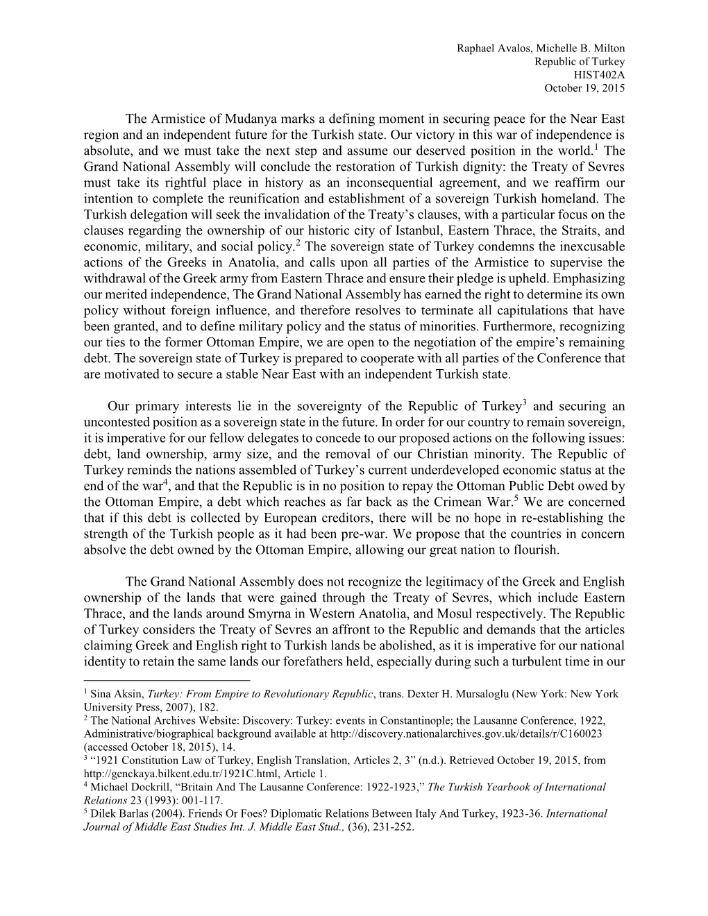 The Armistice of Mudanya Marks a Defining Moment in Securing Peace for the Near East Region and an Independent Future for the Turkish State