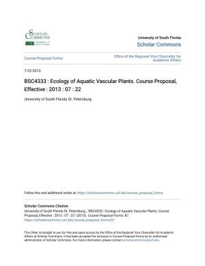 Ecology of Aquatic Vascular Plants. Course Proposal, Effective : 2013 : 07 : 22